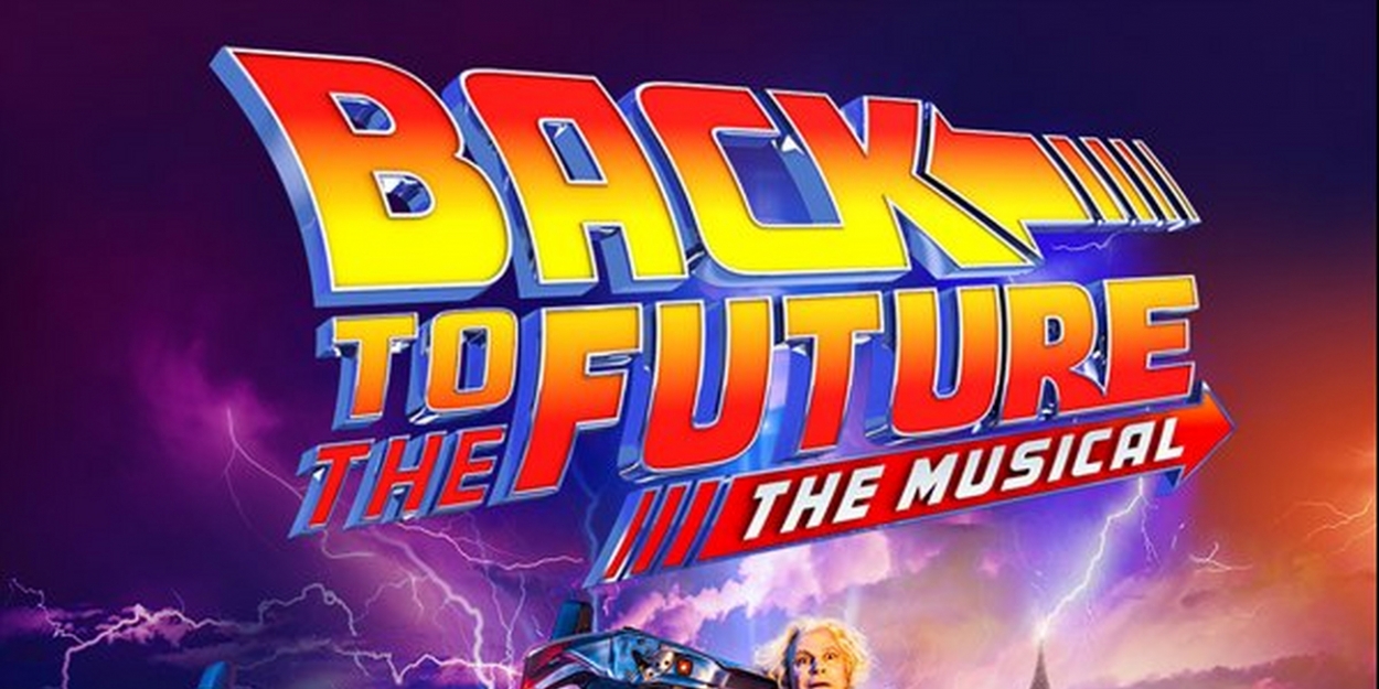 Tickets Now On Sale For Back To The Future The Musical In The West End