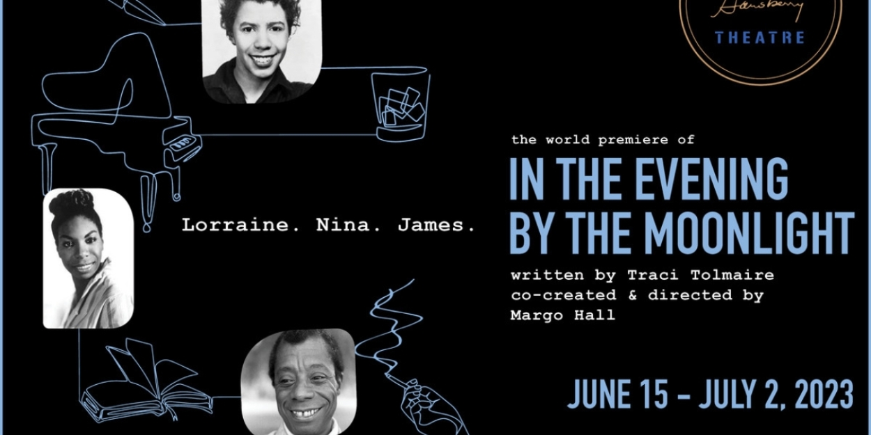 IN THE EVENING BY THE MOONLIGHT World Premiere to be Presented by Lorraine Hansberry Theatre This Month 