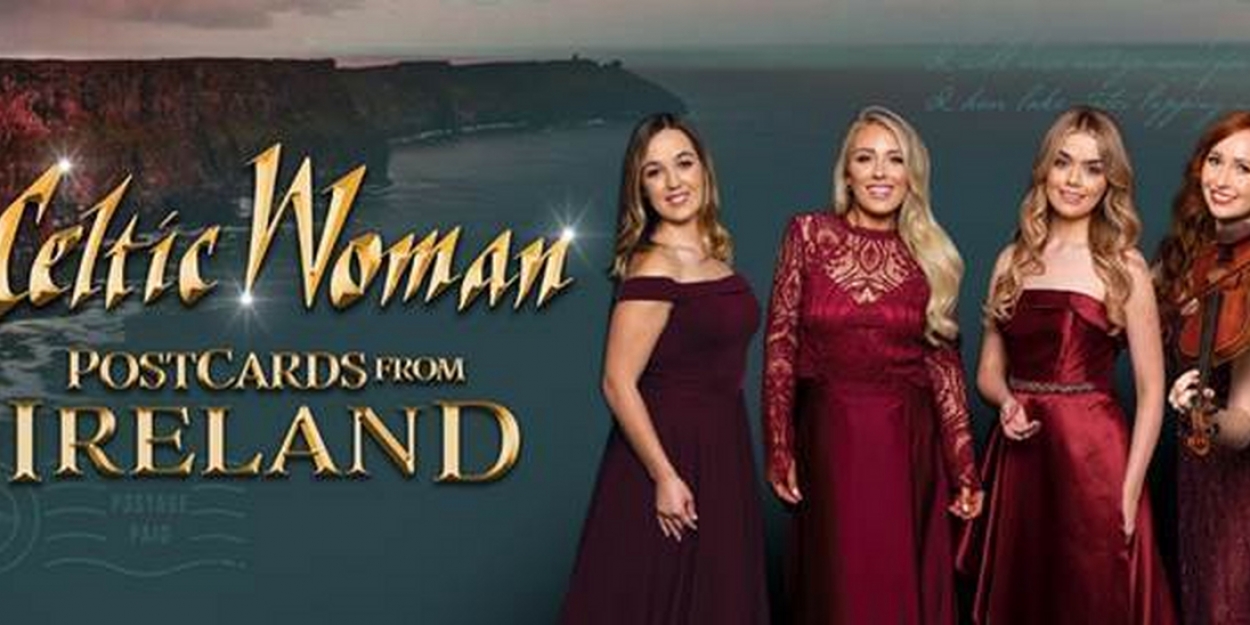 Celtic Woman Arrives At Playhouse Square-April 2022