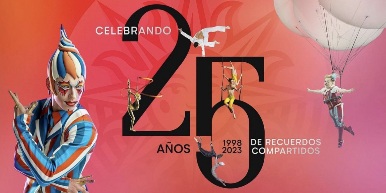 El Cirque Du Soleil celebra 25 años en España 