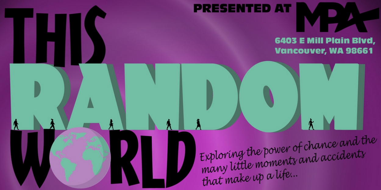 MPA Presents Live And In-Person THIS RANDOM WORLD By Steven Dietz - Vimarsana News