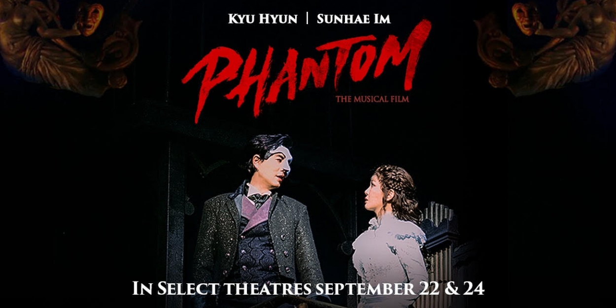 North American Screening Dates Announced for Yeston/Kopit PHANTOM Featuring Kyuhyun  Image