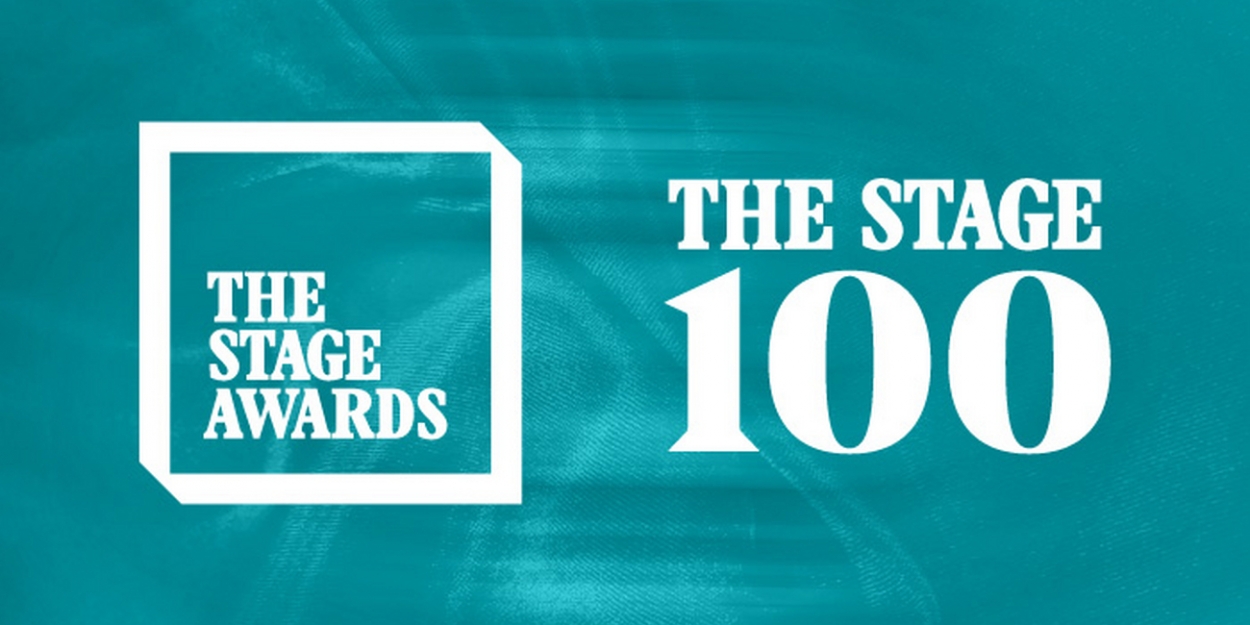 The Stage Awards and The Stage 100 Return To Celebrate Theatre's