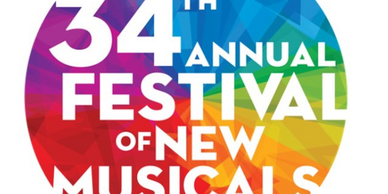 National Alliance for Musical Theatre Announces Lineup For 34th Annual FESTIVAL OF NEW MUSICALS