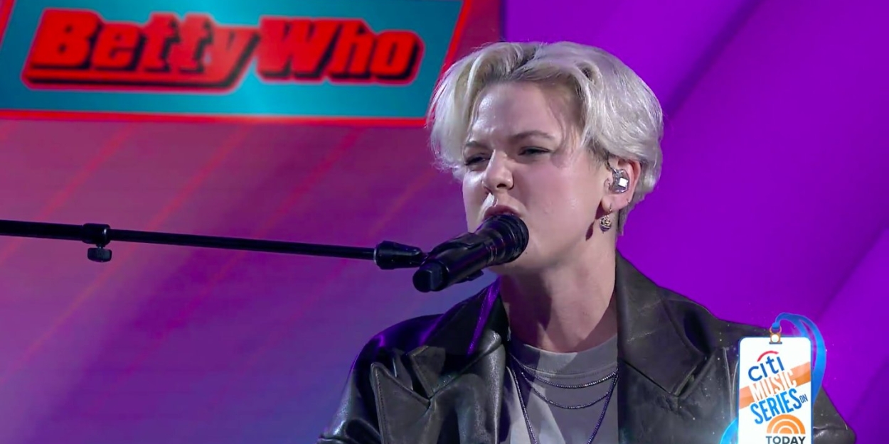 VIDEO: Betty Who Performs 'Big' on TODAY SHOW Video