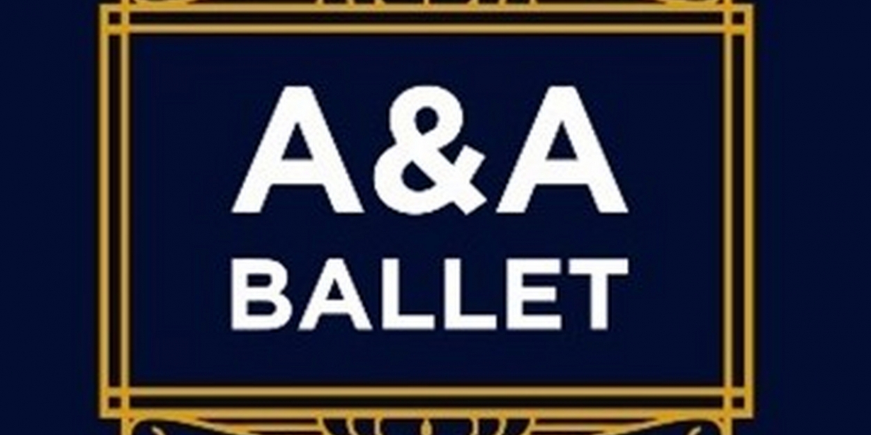 A&A Ballet Announces Auditions for THE ART DECO NUTCRACKER