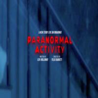 PARANORMAL ACTIVITY Will Arrive On Broadway This Summer
