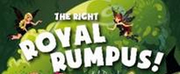 Multi-Sensory Family Production Of THE RIGHT ROYAL RUMPUS! Plays Eastbourne Theatres This 