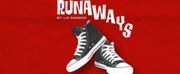 RUNAWAYS Announced At Queensbury Theatre From The Verge Theatre