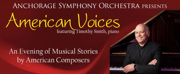 Anchorage Symphony Orchestra Presents AMERICAN VOICES Next Month