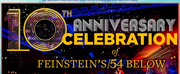 Feinsteins/54 Below Announces 10th Anniversary Concerts