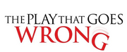 All Remaining Performances of THE PLAY THAT GOES WRONG Cancelled in Chicago Due to Covid