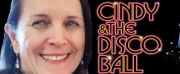 Interview: Playwright Lori Marshall Boogie-ing with CINDY & THE DISCO BALL