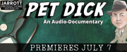 Review: Jarrott Productions PET DICK - Laugh-Out-Loud Funny