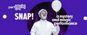SNAP, Magic! Re-invented! Comes to the Orpheum Theater This Week