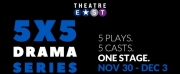 Theatre Easts 5X5 Drama Series Returns This Week
