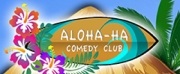 Comedians Don Barnhart And Bo Irvine to Perform at Aloha Ha Comedy Club in September