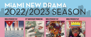 3 World Premieres and A 20th Anniversary Production Announced In The Miami New Drama 2022-