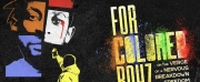Fulton Theatre Presents FOR COLORED BOYZ Next Month