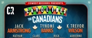 Comedy Records Presents The Canadians at Carolines On Broadway