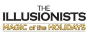 THE ILLUSIONISTS- MAGIC OF THE HOLIDAYS Comes to the Fabulous Fox, November 26
