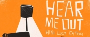 Lucy Eatons Podcast Hear Me Out Returns for a Second Series