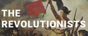 THE REVOLUTIONISTS Comes to Wellfleet This Month