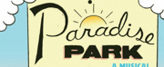 PARADISE PARK Comes to Charleston Light Opera Guild Next Month