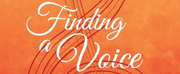 FINDING A VOICE - Music Of Women Composers Through The Ages Returns in March
