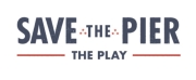 Santa Monica Pier to Present SAVE THE PIER Play in Honor of 50th Anniversary in October