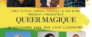 Previews: QUEER MAGIQUE: A CABARET EVENT at Café Cléopatra