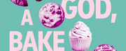 OH GOD, A SHOW ABOUT ABORTION to Host Bake Sale to Support Abortion Access