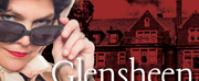 GLENSHEEN: THE MUSICAL Announced On The NorShor Theatre Stage June 3-12