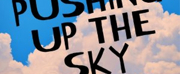 Lost Nation Theater to Present Student Production, PUSHING UP THE SKY