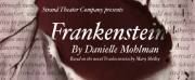 FRANKENSTEIN Launches Strand Theaters Season 15