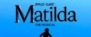 Theatre 360 Presents MATILDA THE MUSICAL At Sierra Madre Playhouse