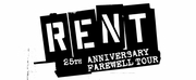 RENT 25th Anniversary Farewell Tour to Arrive Next Month