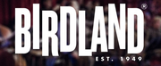 Birdland Jazz Club and Birdland Theater Announce July 2022 Schedule
