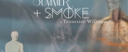 SUMMER AND SMOKE Comes to the Tennessee Williams Theatre Company This Week