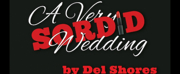 Pandora Productions Presents A VERY SORDID WEDDING This Spring