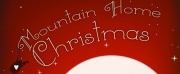 MOUNTAIN HOME CHRISTMAS Comes to Greenbrier Valley Theatre Next Month