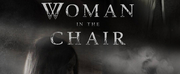 WOMAN IN THE CHAIR to Get North American Release in 2022