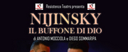 BWW Review: NIJINSKY IL BUFFONE DI DIO al TEATRO ELETTRA