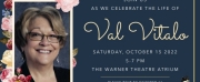 Celebrate the Life of Val Vitalo at the Warner Theatre Atrium Next Month