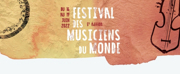 Programming Announced for FESTIVAL DES MUSICIENS DU MONDES 5TH EDITION