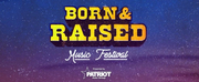 Born & Raised Music Festival Announces 2022 Lineup