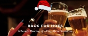 Benefit Reading Of BROS FOR HOES, a One-Act Comedy About SantaCon, To Take Place In West V