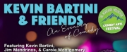 KEVIN BARTINI & FRIENDS, AN EVENING OF COMEDY At Shakespeare & Company, December 3