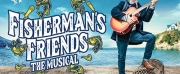 FISHERMANS FRIENDS: The Musical Announces $39 Same-Day Rush Seats