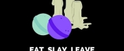 World Premiere Of EAT, SLAY, LEAVE is Now Playing at 3rd Act Theatre Company